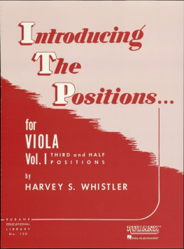 Harvey S. Whistler Introducing the Positions for Viola (Music Instruction): Volume 1--Third and Half Positions