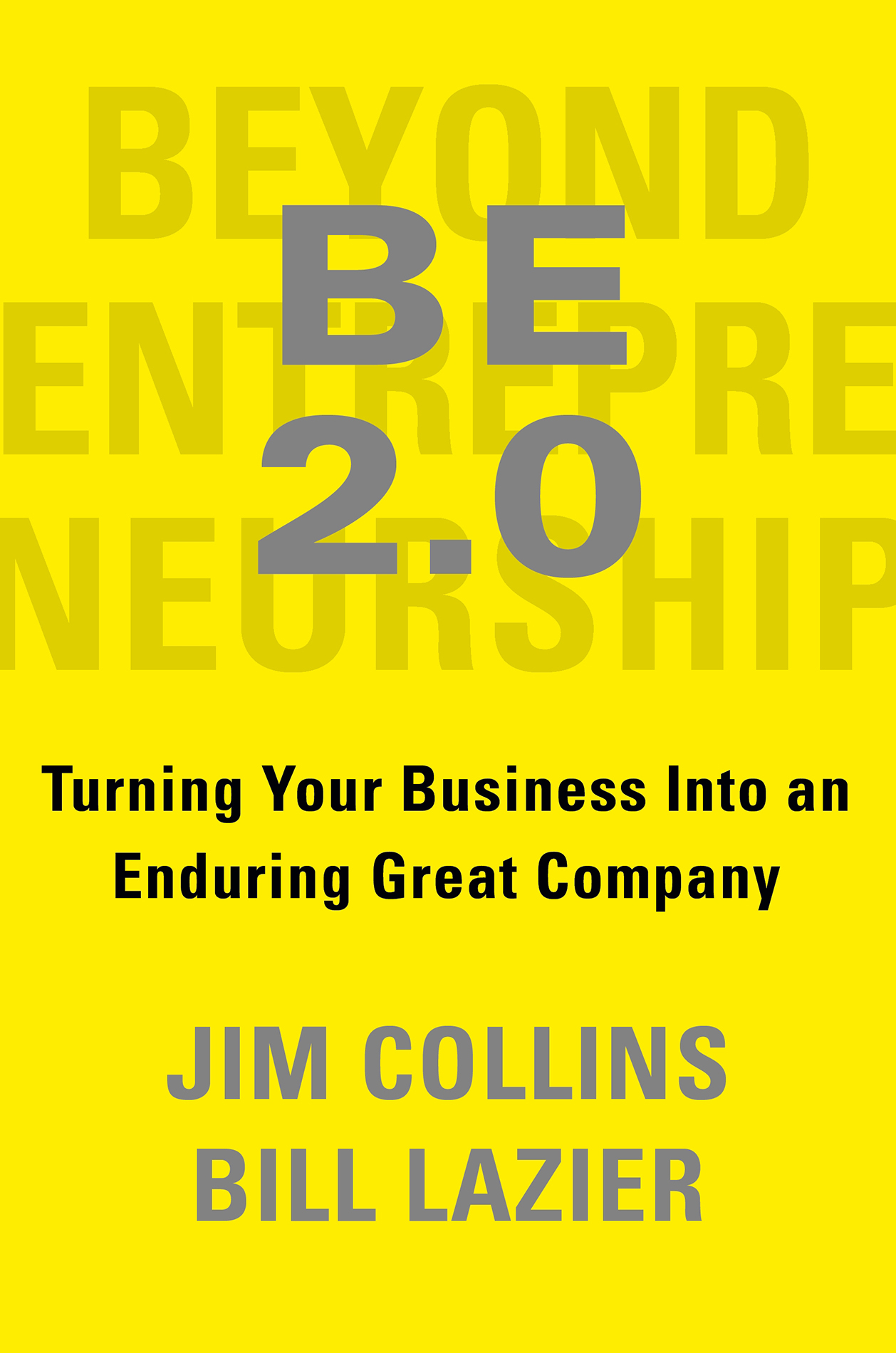 Jim Collins And Bill Lazier BEYOND ENTREPRENEURSHIP 20 Turning Your Business - photo 1