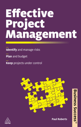 Paul Roberts - Effective Project Management: Identify and Manage Risks Plan and Budget Keep Projects Under Control