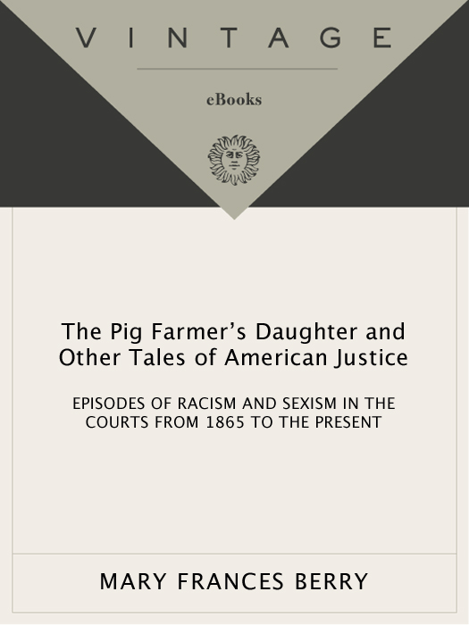 MARY FRANCES BERRY The Pig Farmers Daughter and Other Tales of American - photo 1