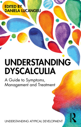 Daniela Lucangeli Understanding Dyscalculia: A guide to symptoms, management and treatment