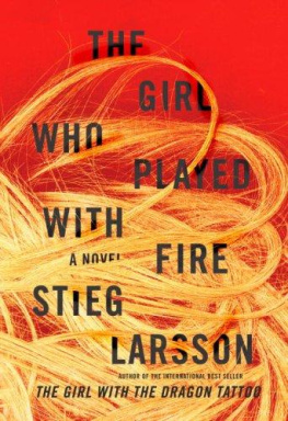 Stieg Larsson The Girl Who Played with Fire (Millennium Trilogy, 2)