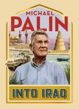 Michael Palin Into Iraq