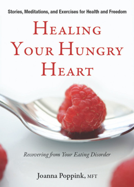 Joanna Poppink - Healing Your Hungry Heart: Recovering from Your Eating Disorder