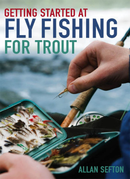 Allan Sefton Getting Started at Fly Fishing for Trout