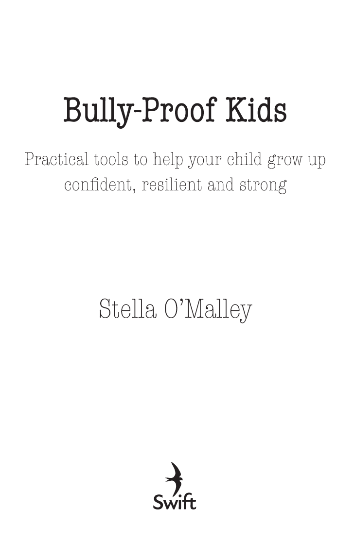 Bully-Proof Kids Practical tools to help your child to grow up confident resilient and strong - image 2