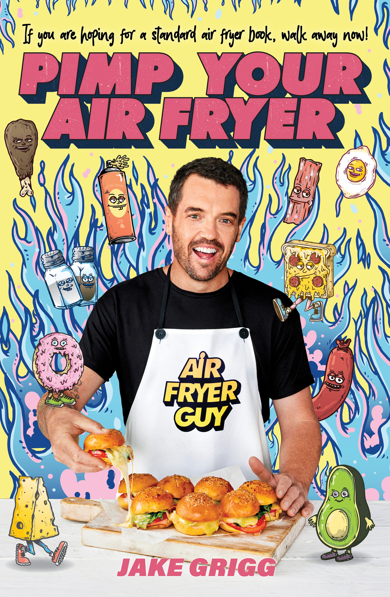 If you are hoping for a standard air fryer cookbook walk away now Pimp Your - photo 1