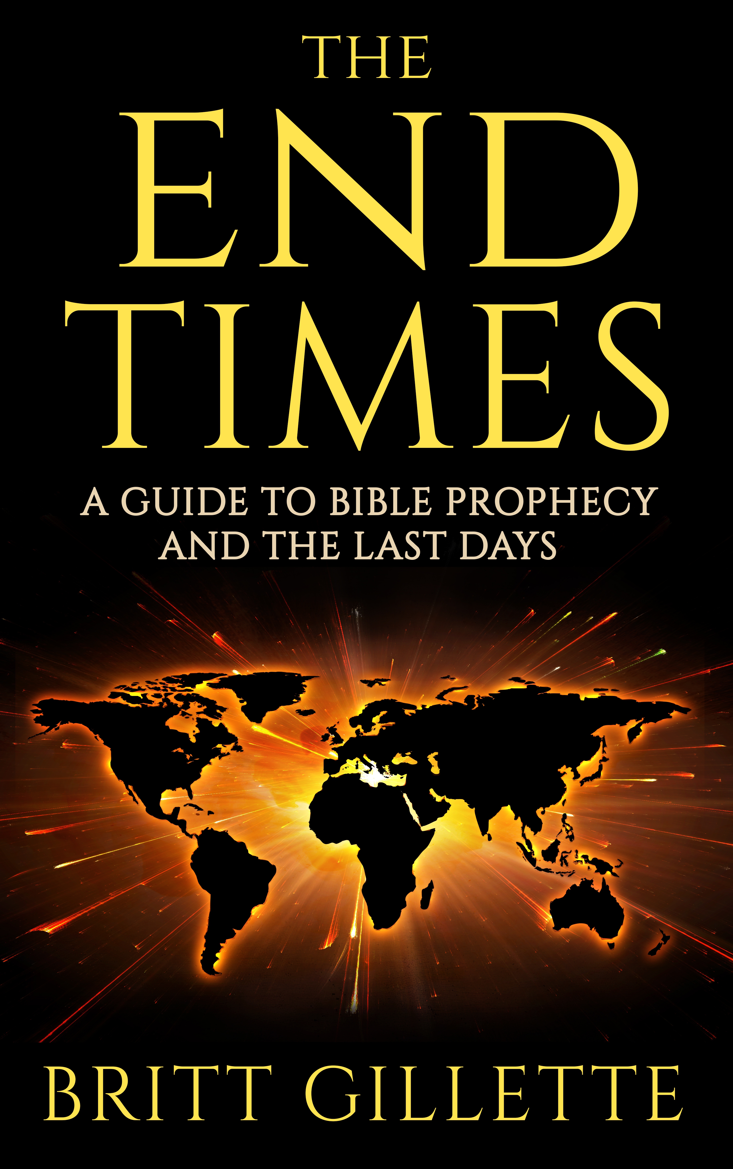 Contents THE END TIMES A Guide to Bible Prophecy and the Last Days Britt - photo 1