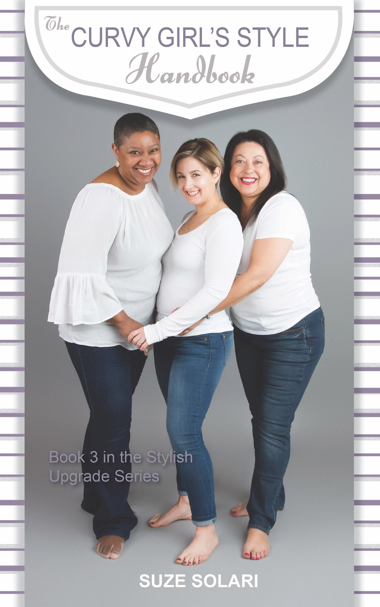 The Curvy Girls Style Handbook Suze Solari Claymore Ulfberht Xiphos LLC - photo 1