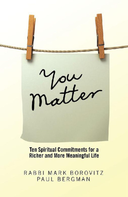 Rabbi Mark Borovitz - You Matter: Ten Spiritual Commitments for a Richer and More Meaningful Life