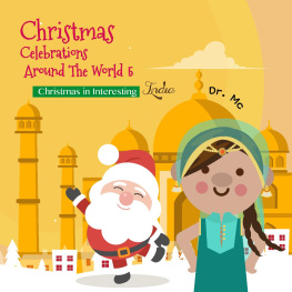 Dr. MC - Christmas Celebrations Around The World 5 Christmas in Interesting India: Childrens Christmas Books