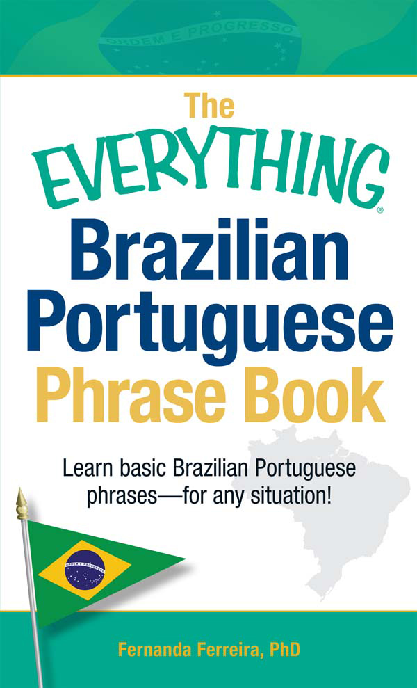 BRAZILIAN PORTUGUESE PHRASE BOOK Dear Reader Tudo bem Thank you for - photo 1