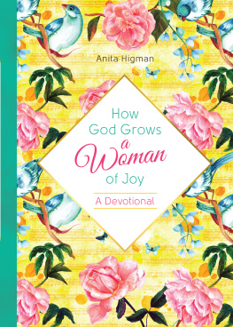 Anita Higman - How God Grows a Woman of Joy