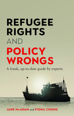 Jane McAdam - Refugee Rights and Policy Wrongs: A frank, up-to-date guide by experts