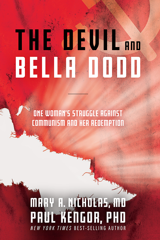 PRAISE FOR THE DEVIL AND BELLA DODD From Communism to Catholicismand even - photo 1