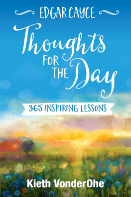 Kieth VonderOhe Edgar Cayce Thoughts for the Day: 365 Inspiring Lessons