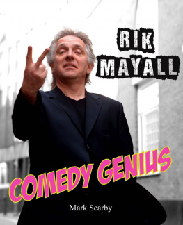 Mark Searby Rik Mayall: Comedy Genius