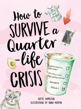 Hattie Hamilton - How to Survive a Quarter-Life Crisis: A Comfort Blanket for Twenty-Somethings