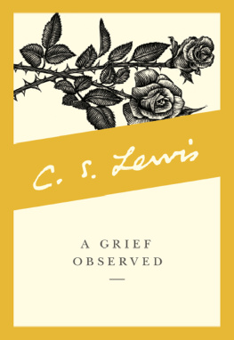 C. S. Lewis - A Grief Observed