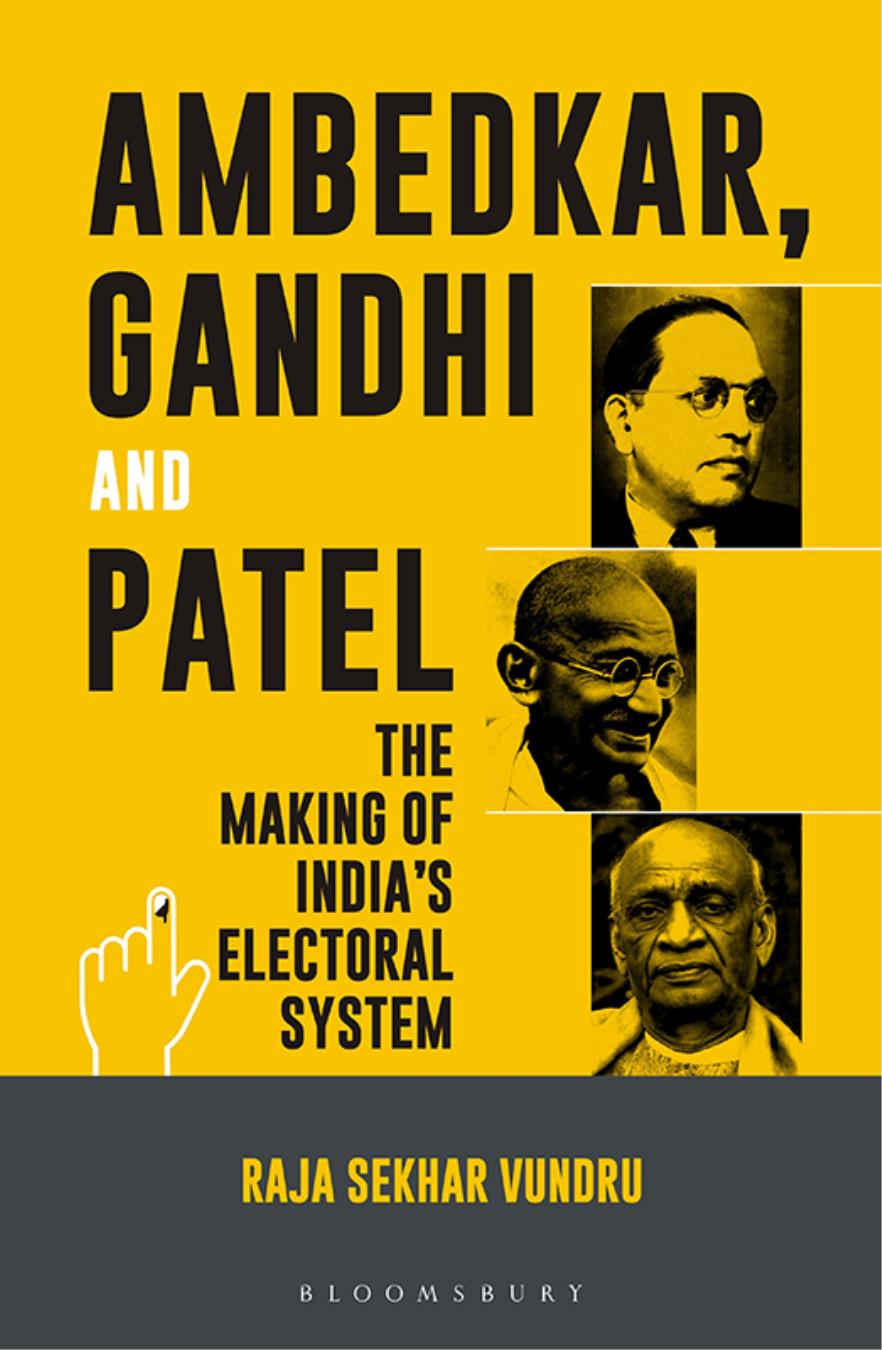 AMBEDKAR GANDHI AND PATEL THE MAKING OF INDIAS ELECTORAL SYSTEM AMBEDKAR - photo 1