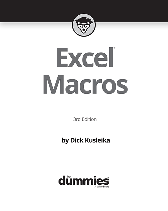 Excel Macros For Dummies 3rd Edition Published by John Wiley Sons Inc - photo 2