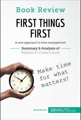 50Minutes Book Review: First Things First by Stephen R. Covey: A new approach to time management