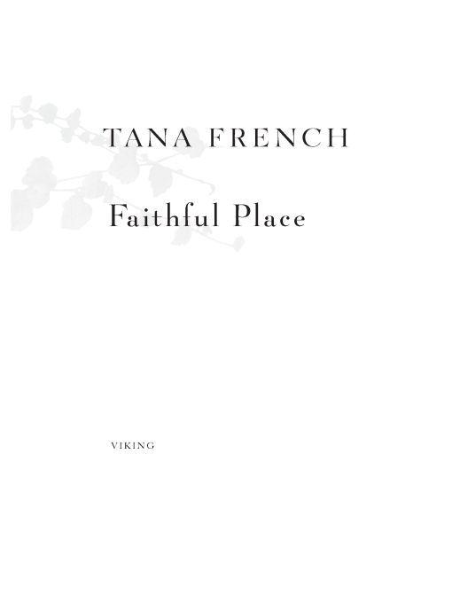 Table of Contents ALSO BY TANA FRENCH The Likeness In the Woods - photo 1