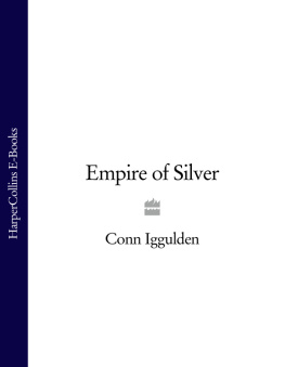 Conn Iggulden - Khan: Empire of Silver (Ghenghs Khan: Conqueror Series #4)  