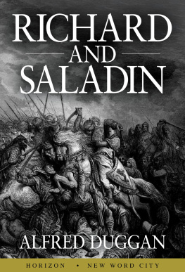 Alfred Duggan - Richard and Saladin