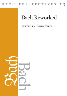 Laura Buch - Bach Perspectives, Volume 13: Bach Reworked