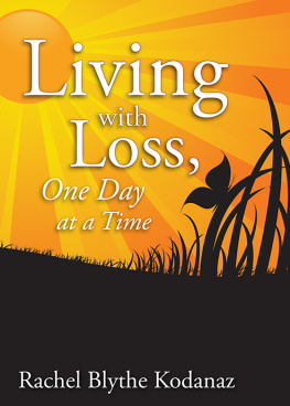 Rachel Kodanaz - Living with Loss: One Day at a Time