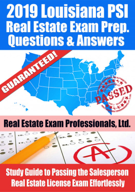 Real Estate Exam Professionals Ltd. - 2019 Louisiana PSI Real Estate Exam Prep Questions, Answers & Explanations: Study Guide to Passing the Salesperson Real Estate License Exam Effortlessly