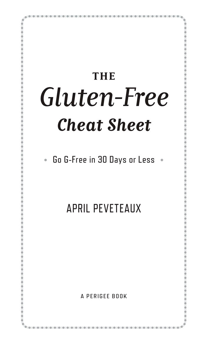 The Gluten-Free Cheat Sheet Go G-Free in 30 Days or Less - image 2