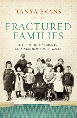 Tanya Evans - Fractured Families: Life on the Margins in Colonial New South Wales