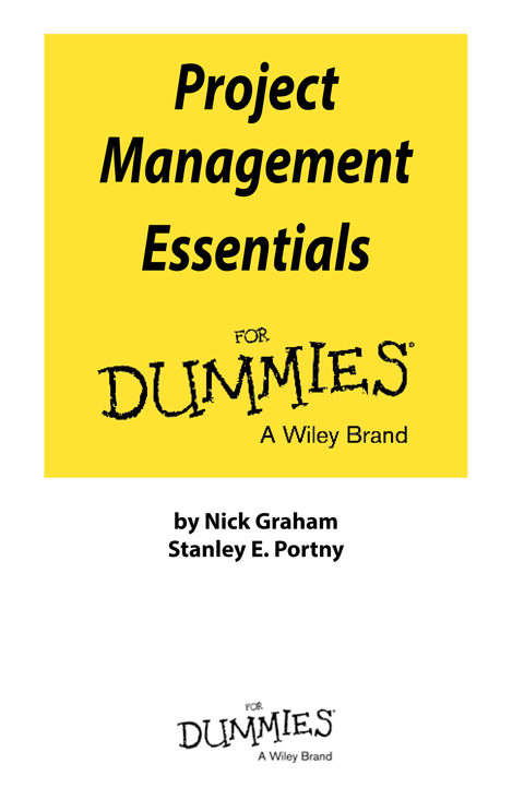 Project Management Essentials For Dummies Published by Wiley Publishing - photo 2