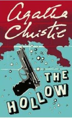 Agatha Christie - The Hollow: A Hercule Poirot Mystery (Agatha Christie Collection)