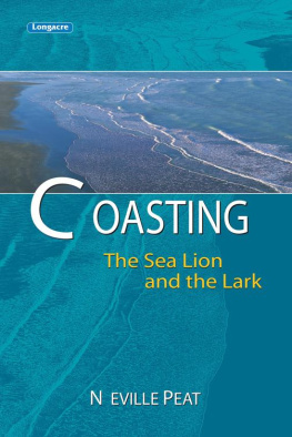 Neville Peat Coasting: The Sea Lion and the Lark