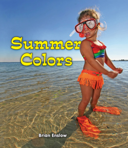 Brian Enslow Summer Colors