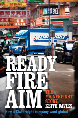 Keith Davies - Ready Fire Aim: The Mainfreight Story