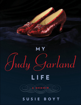 Susie Boyt My Judy Garland Life