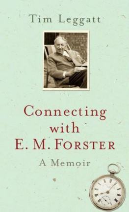 Tim Leggatt - Connecting with E.M. Forster