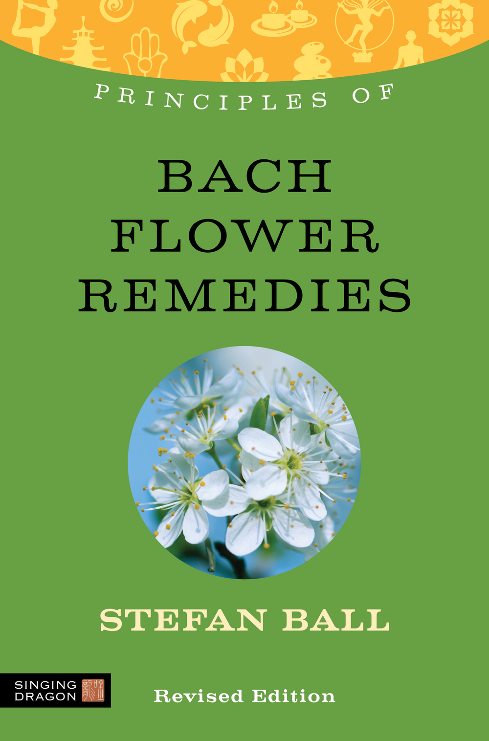 PRINCIPLES OF BACH FLOWER REMEDIES other titles in the series PRINCIPLES OF - photo 1