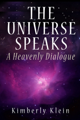 Kimberly Klein - The Universe Speaks: A Heavenly Dialogue