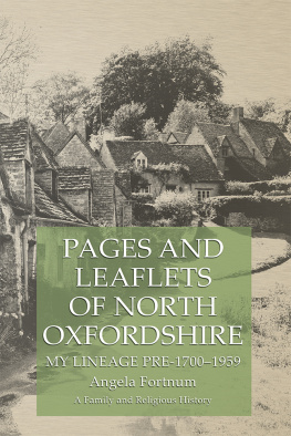 Angela Fortnum - Pages and Leaflets of North Oxfordshire: My Lineage Pre-1700–1959