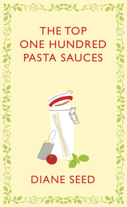 Diane Seed - The Top One Hundred Pasta Sauces