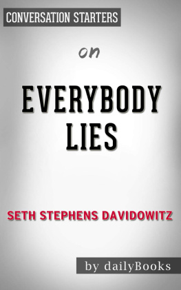 dailyBooks Everybody Lies--Big Data, New Data, and What the Internet Can Tell Us About Who We Really Are by Seth Stephens-Davidowitz