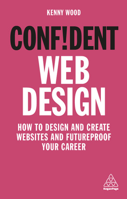 Kenny Wood - Confident Web Design: How to Design and Create Websites and Futureproof Your Career