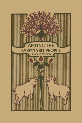 Clara Dillingham Pierson - Among the Farmyard People