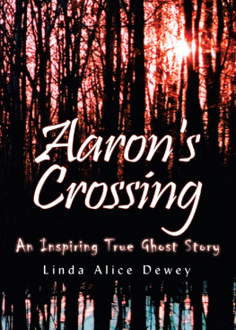 Linda Alice Dewey - Aarons Crossing