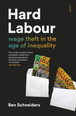 Ben Schneiders - Hard Labour: wage theft in the age of inequality